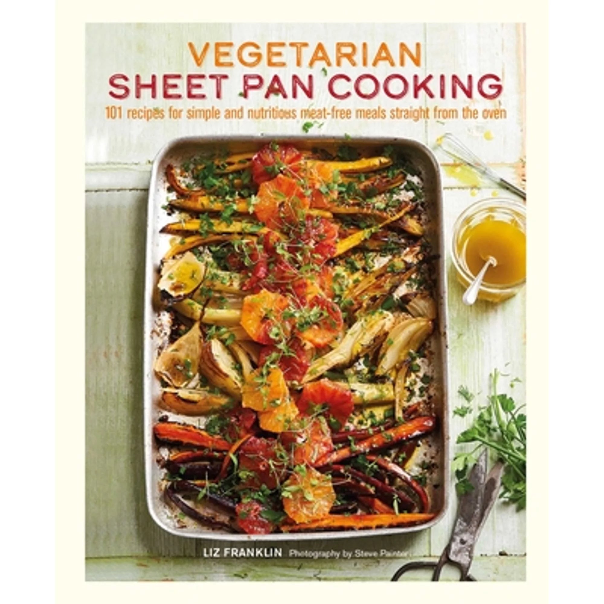 Pre-Owned Vegetarian Sheet Pan Cooking: 101 Recipes for Simple and Nutritious Meat-Free Meals (Hardcover 9781788790291) by Liz Franklin