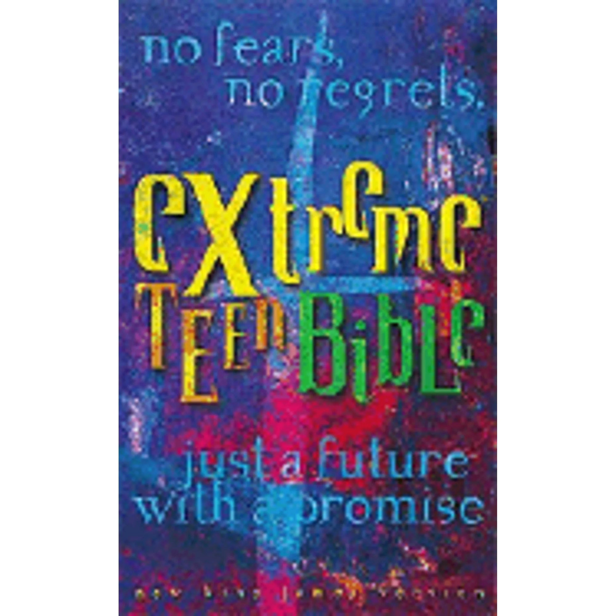 Pre-Owned Extreme Teen Bible-NKJV: No Fears, No Regrets, Just a Future with a Promise (Paperback 9780785200826) by Nelsonword (Creator)