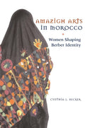 Amazigh Arts in Morocco : Women Shaping Berber Identity (Paperback)