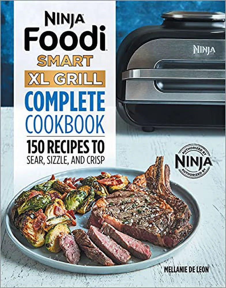 Pre-Owned Ninja Foodi Smart XL Grill Complete Cookbook: 150 Recipes to Sear, Sizzle, and Crisp (Ninja Cookbooks) Paperback