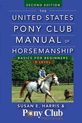 Pre-Owned The United States Pony Club Manual of Horsemanship: Basics for Beginners / D Level Paperback