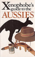 Pre-Owned The Xenophobe's Guide to the Aussies (Xenophobe's Guides) Paperback
