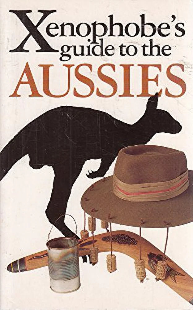 Pre-Owned The Xenophobe's Guide to the Aussies (Xenophobe's Guides) Paperback