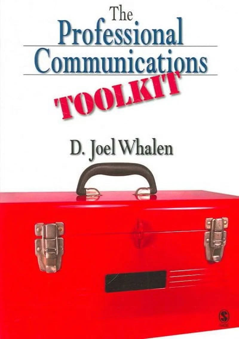 Pre-owned Professional Communication Toolkkit, Paperback by Whalen, D. Joel, ISBN 1412927161, ISBN-13 9781412927161
